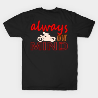 Always On My Mind T-Shirt
